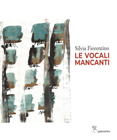 “Le vocali mancanti” il nuovo libro di poesie di Silvia Fiorentino