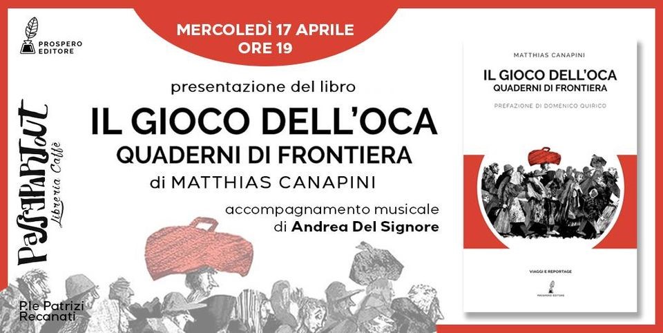 Recanati. A Passepartout presentazione del libro “Il gioco dell’oca. Quaderni di frontiera” di Matthias Canapini