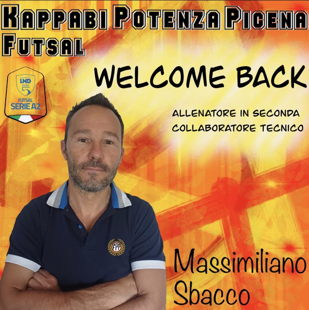 Kappabi Futsal Potenza Picena, il ritorno di Mister Massimiliamo Sbacco nel ruolo di vice allenatore