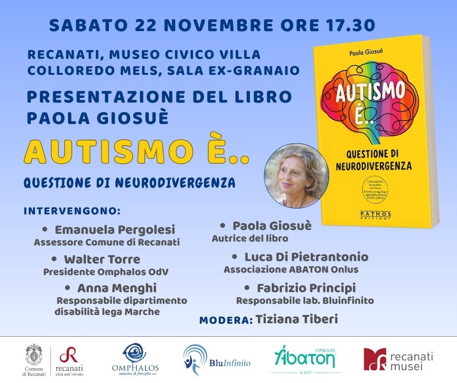 Recanati, 22 novembre – Presentazione del libro “Autismo è… Questione di neurodivergenza” di Paola Giosuè