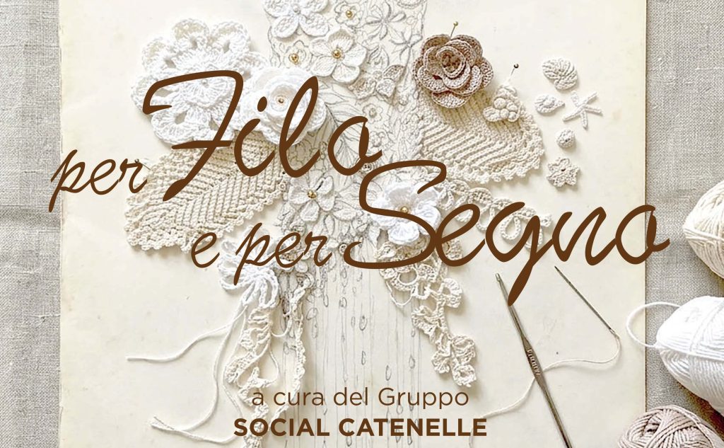 L’arte tessile delle Social Catenelle approda alla Sala Marziali di Loreto
